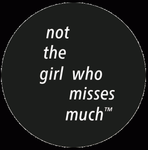 Logo von not the girl who misses much